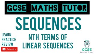 Nth Term of Linear Sequences  GCSE Maths Tutor [upl. by Nomael]