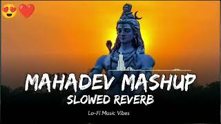 Top 10 Mahadev Mashup Songs Slowed and Reverb shiv shiva lofi lofimusic mahadev mahakal viral [upl. by Mays]