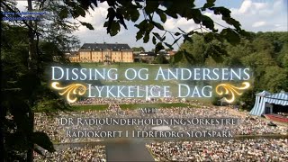 Dissing og Andersen på Ledreborg DR slotskoncert 2006  HD [upl. by Swirsky679]