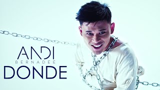 Andi Bernadee  Donde Official Music Video [upl. by Rabkin]