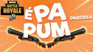 ♪ DOUBLE PUMP É PAPUM  FORTNITE  PARÓDIA DE PAPUM  KEVINHO [upl. by Eilahs]