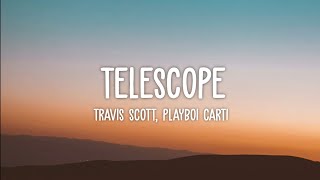 Travis Scott Playboi CartiTelescope Lyrics they know im a big boss got a big boss in this bitch [upl. by Olgnaed]