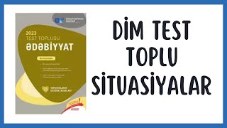 ƏDƏBİYYAT DİM TEST TOPLU  SİTUASİYALARIN İZAHI 8 SİTUASİYA [upl. by Naerol]