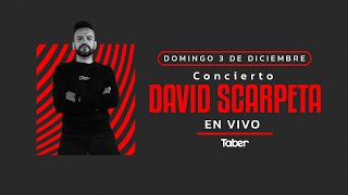 EN VIVO  David Scarpeta en concierto [upl. by Ahsyat]