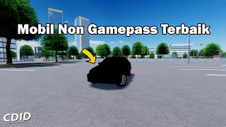 Mobil Non Gamepass Terbaik  Roblox CDID [upl. by Eeslek752]