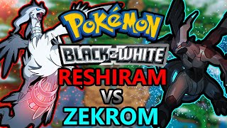 Pokemon Black and White  Reshiram vs Zekrom [upl. by Atidnan]