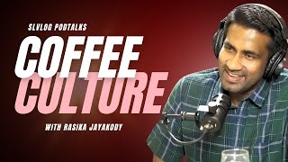 quotCoffee Culturequot with Rasika Jayakody [upl. by Ynnos]