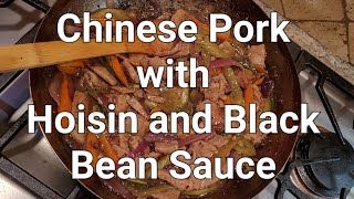 Chinese Pork with Hoisin and Black Bean Sauce [upl. by Ahsiak]