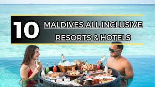 TOP 10 Best Maldives All Inclusive Resorts amp Hotels [upl. by Ellenhoj]