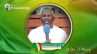 Élection présidentielle 2024  Un Jour Un Message  Elimane Haby Kane Français [upl. by Eliam]