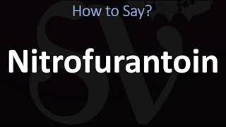 How to Pronounce Nitrofurantoin CORRECTLY [upl. by Llenrahs361]