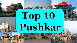 Pushkar Tourism  Famous 10 Places to Visit in Pushkar Tour [upl. by Koa]