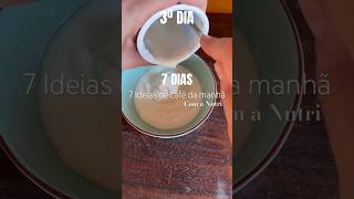 3º DIA IOGURTE COM WHEY PROTEIN  7 dias 7 ideias de café da manhã com a nutri [upl. by Adrian115]