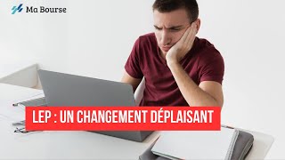 LEP  un changement déplaisant [upl. by Ainud]