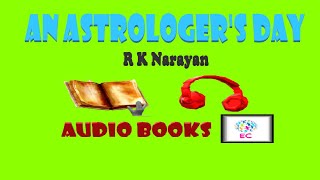 📘🎧Audio Books🎧📗 MalgudiDays by R K Narayan  1 AN ASTROLOGERS DAY   ENGLISH CLASS [upl. by Etnovert]