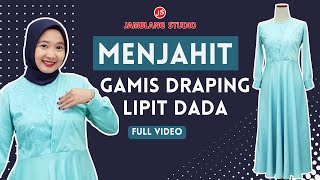 Vidio lengkap Tutorial Menjahit Gamis Draping Jamblang Studio [upl. by Suiluj943]