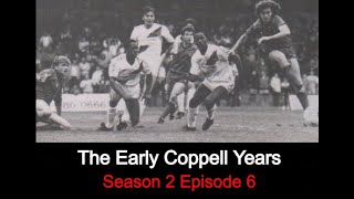 Crystal Palace The Early Coppell Years  S2 E6 [upl. by Tempa537]