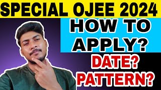 2ND OJEE 2024  SPECIAL OJEE NOTICE OUT  APPLY FOR SPECIAL OJEE 2024  SYLLABUS [upl. by Aiouqes]