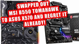 Swapped B550 For X570 amp Regret It Already B550 Tomahawk vs X570 TUF Gaming [upl. by Gnat]