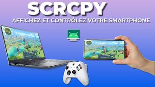 Contrôlez de votre smartphone Android depuis votre PC avec SCRCPY Loutil parfait [upl. by Kinson]