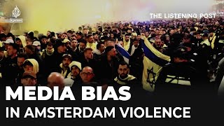 Western media’s embarrassing failings covering the violence in Amsterdam  The Listening Post [upl. by Denie]