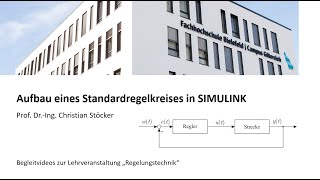 Aufbau eines Standardregelkreises in SIMULINK [upl. by Kerianne]