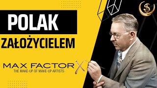 Maksymilian Faktorowicz założyciel MAX FACTOR [upl. by Lorimer]