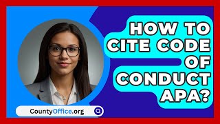 How To Cite Code Of Conduct APA  CountyOfficeorg [upl. by Seabrooke781]