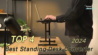 TOP 4 Best Standing Desk Converter 2024 [upl. by Aihsaei]