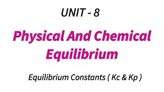 Equilibrium Constant  Physical And Chemical Equilibrium  TN 11th Chemistry  Unit  8  In Tamil [upl. by Colbye]