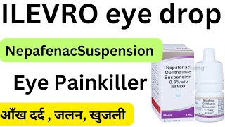 Ilevro Eye drop  Eye pain killer  Ophthalmic [upl. by Namialus]