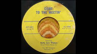 Betty Jane Watson  Come To The Meetin Vocal NoveltyRadio Promo 1959 [upl. by Nivrag]