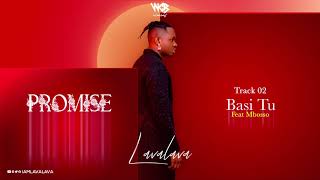 Lava Lava Ft Mbosso  Basi Tu Official Audio [upl. by Fleischer]