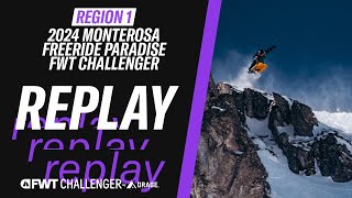 REPLAY I 2024 Monterosa Freeride Paradise FWT Challenger I Region 1 [upl. by Aun]