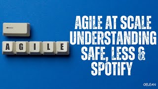 Agile at Scale Choosing SAFe LeSS or Spotify Model for Your Organization [upl. by Jordan148]