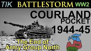 The Courland Pocket 194445 FULL BATTLESTORM History Documentary [upl. by Adolphus]