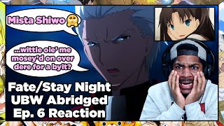 WHAT HAVE YOU DONE TO ARCHER FateStay Night UBW Abridged Episode 6 Reaction [upl. by Henrik]