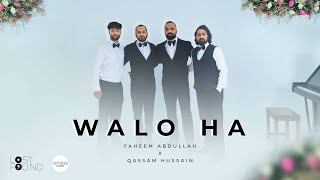 Walo Ha Music video I Faheem Abdullah I Qassam Hussain I Artiste First [upl. by Esinyl231]