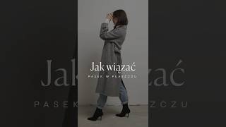 Jak wiązać pasek od płaszcza [upl. by Nasaj]