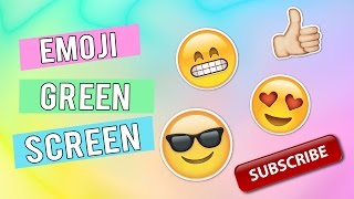 Emoji Green Screen [upl. by Winthorpe]