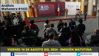 Edición Matutina 16 de Agosto del 2024 [upl. by Gayle769]