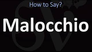 How to Pronounce Malocchio CORRECTLY [upl. by Aicirtak]