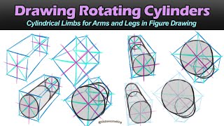 Drawing Rotating Cylinders Cylindrical limbs for Figure Drawing [upl. by Pasia456]