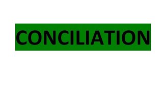 Conciliation  Arbitration Conciliation amp Alternative Dispute Resolution [upl. by Alexandra]