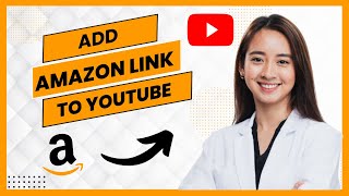 How to Add Amazon Affiliate Link on Youtube Best Method [upl. by Karina]