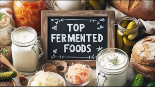 Top 10 Fermented Foods [upl. by Boleyn989]