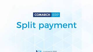 Split Payment z Comarch ERP XL [upl. by O'Donovan]