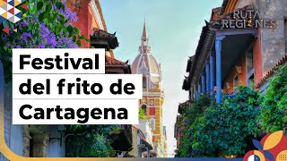 Festival del frito de Cartagena Conozca todos los detalles [upl. by Cadmann]