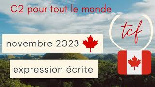 Expression écrite du tcf canada mois de novembre 2023 [upl. by Charbonnier]