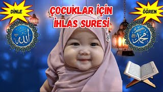 Çocuklar İçin İHLAS Suresini Kolayca Ezberleme ve Öğrenme Videosu [upl. by Aehta]